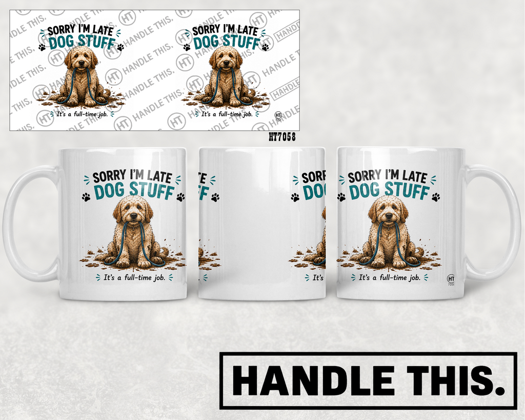 HT7058 Sorry Im Late Dog Stuff mug mockup
