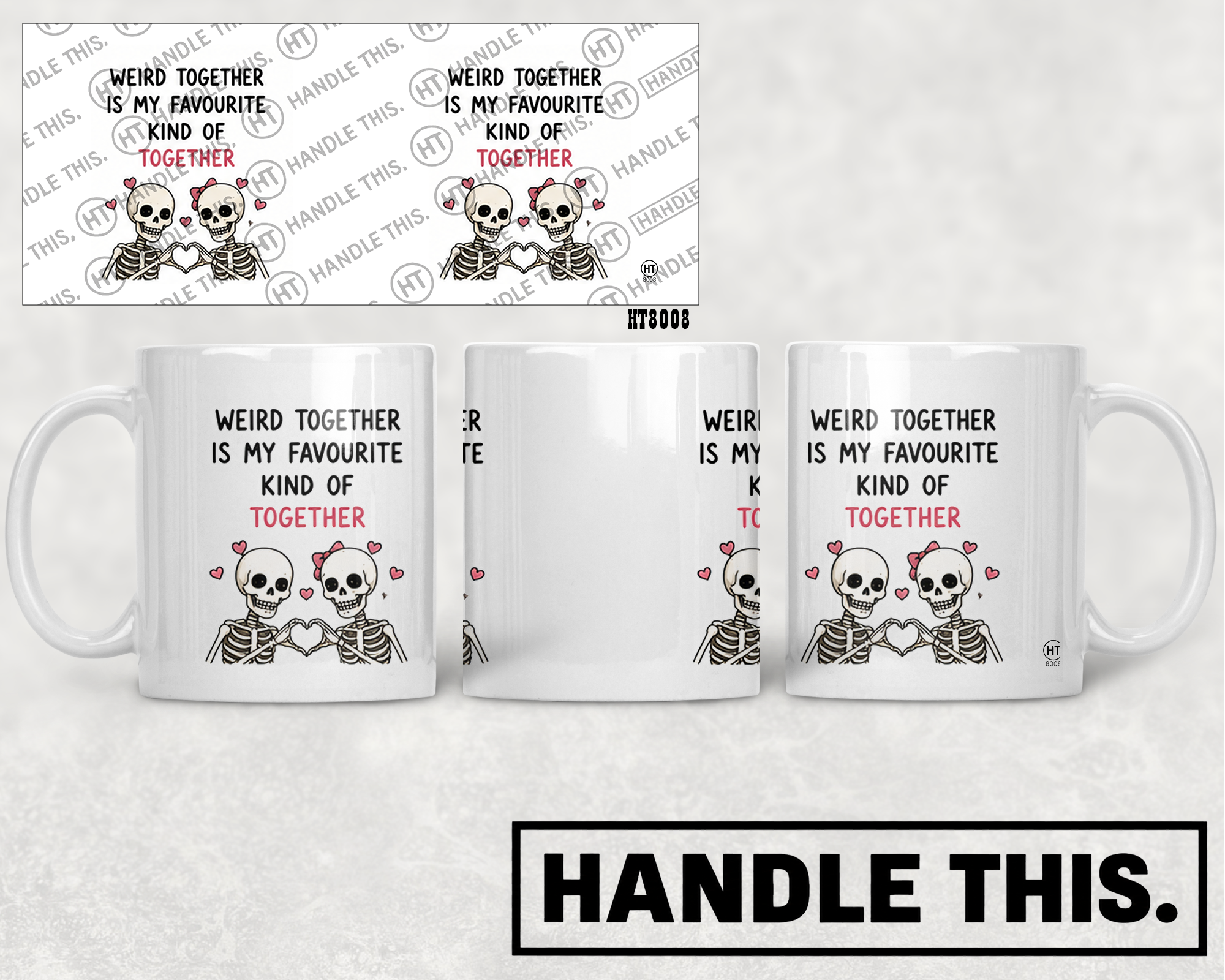 HT8008 Weird Together is My Favourite Kind of Together mug mockup