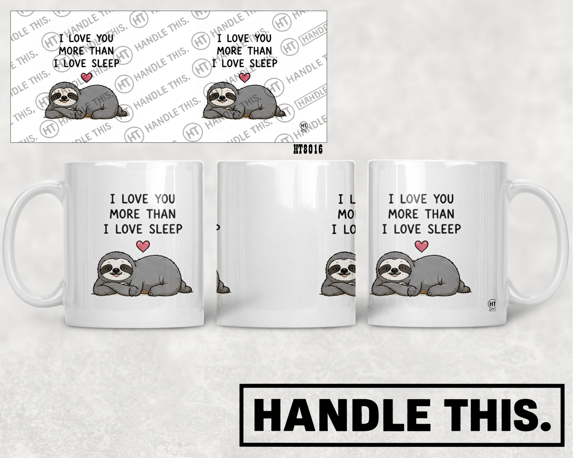 HT8016 I Love You More Than I Love Sleep mug mockup
