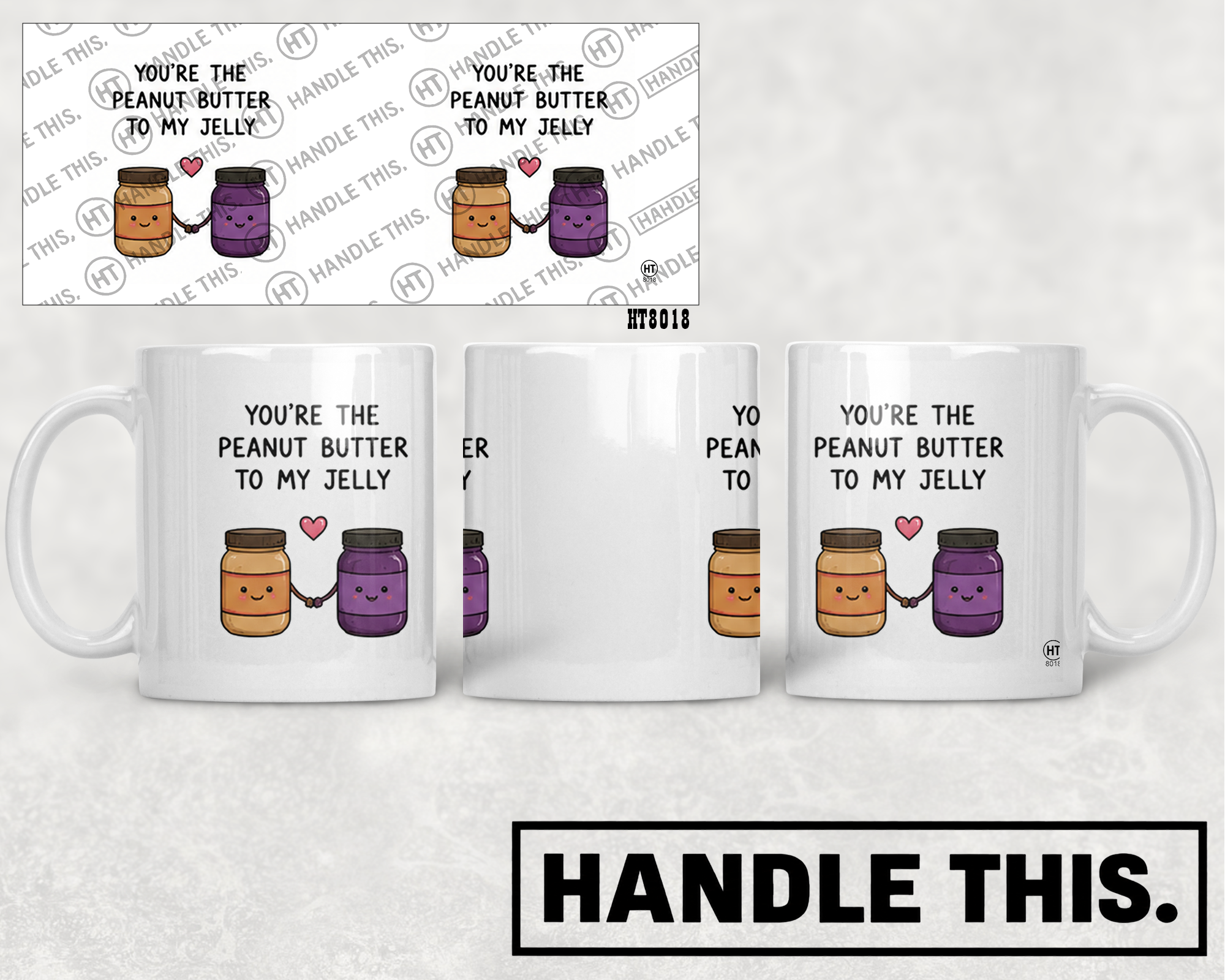 HT8018 You'Re the Peanut Butter to My Jelly mug mockup