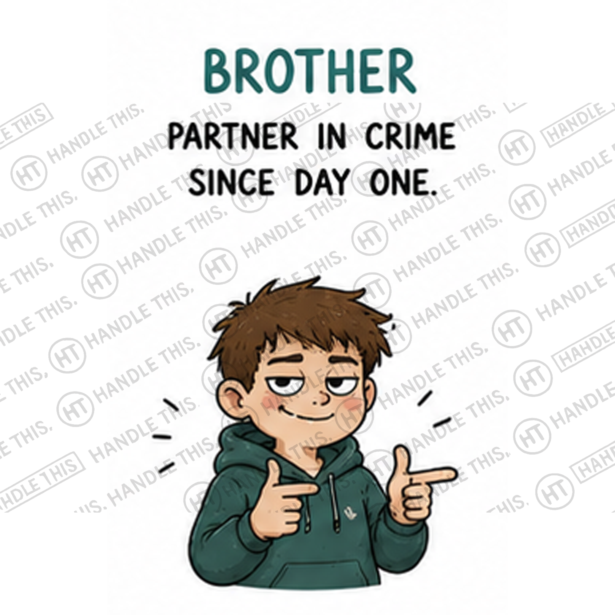 HT8023 Brother Partner in Crime Since Day One watermarked artwork