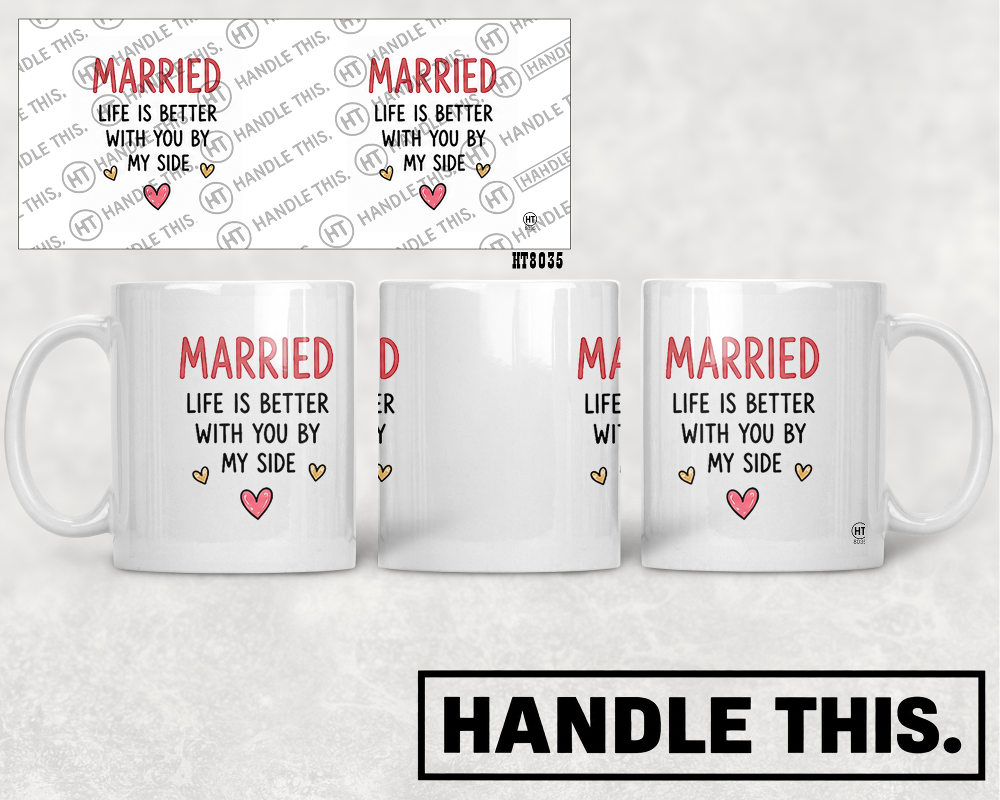 HT8035 Married Life is Better with You by My Side mug mockup