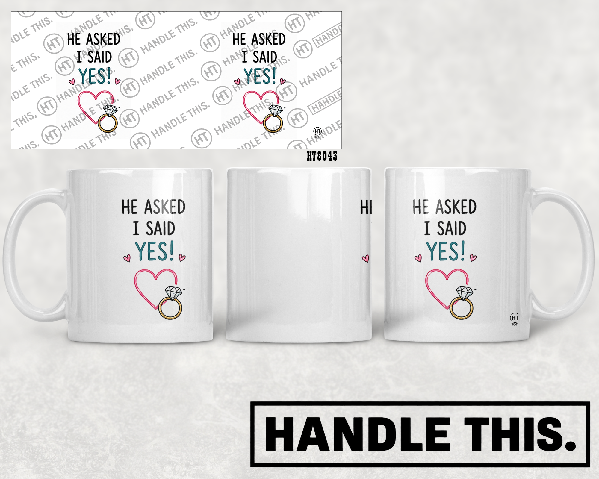 HT8043 He Asked I Said Yes mug mockup