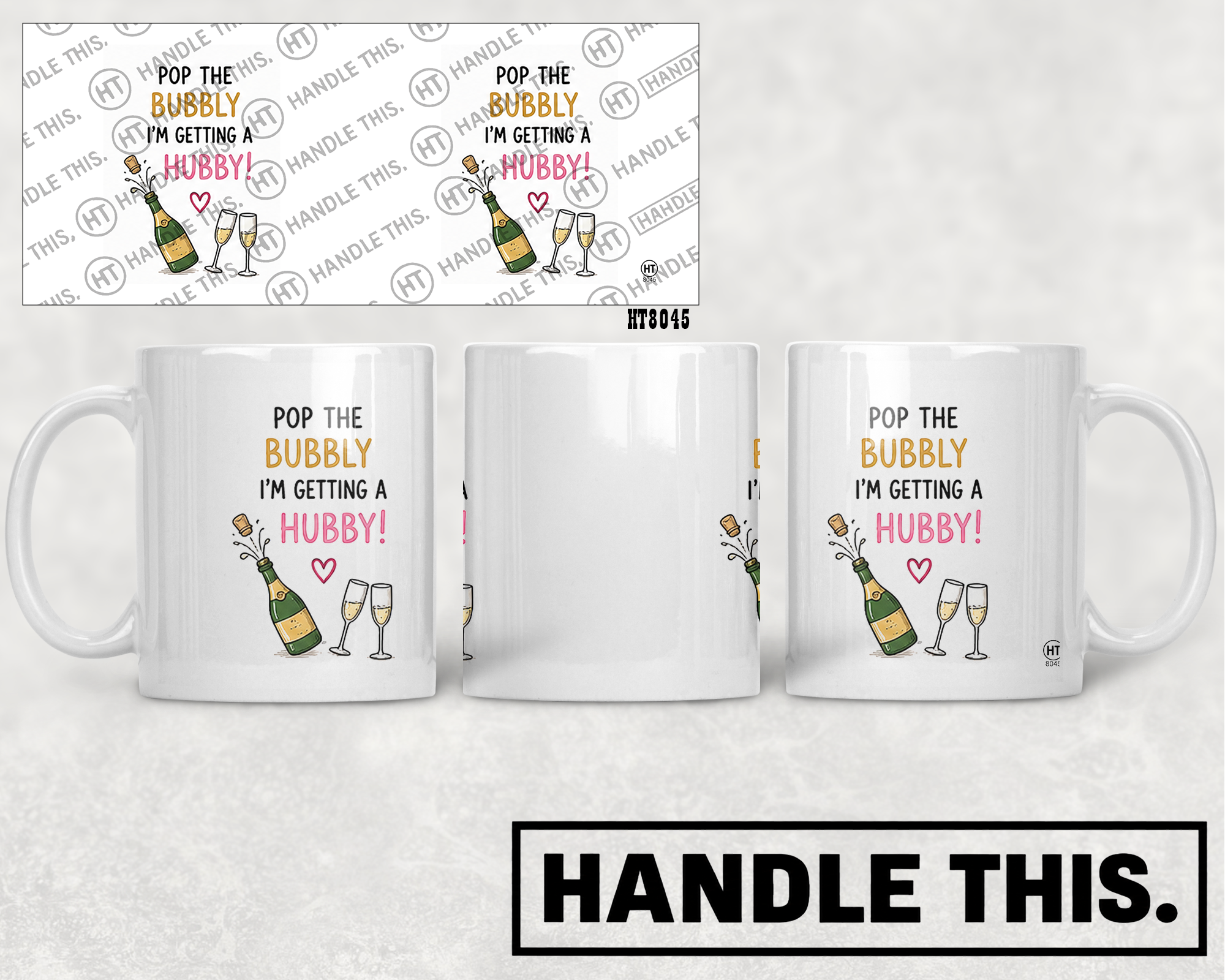HT8045 Pop the Bubbly I'm Getting a Hubby mug mockup