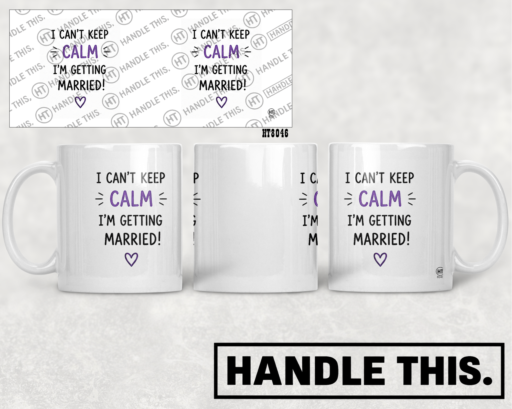 HT8046 1 Can'T Keep - Calm I'm Getting Married mug mockup