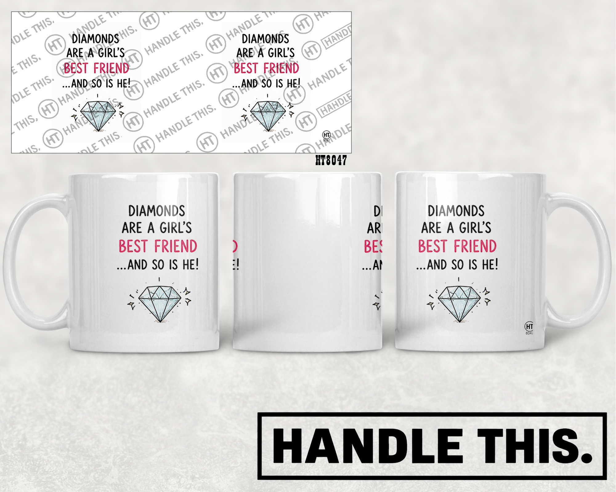 HT8047 Diamonds Are a Girl'S Best Friend and So is He mug mockup