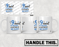 HT9003 9 months to Prepare a Lifetime of No Sleep mug mockup