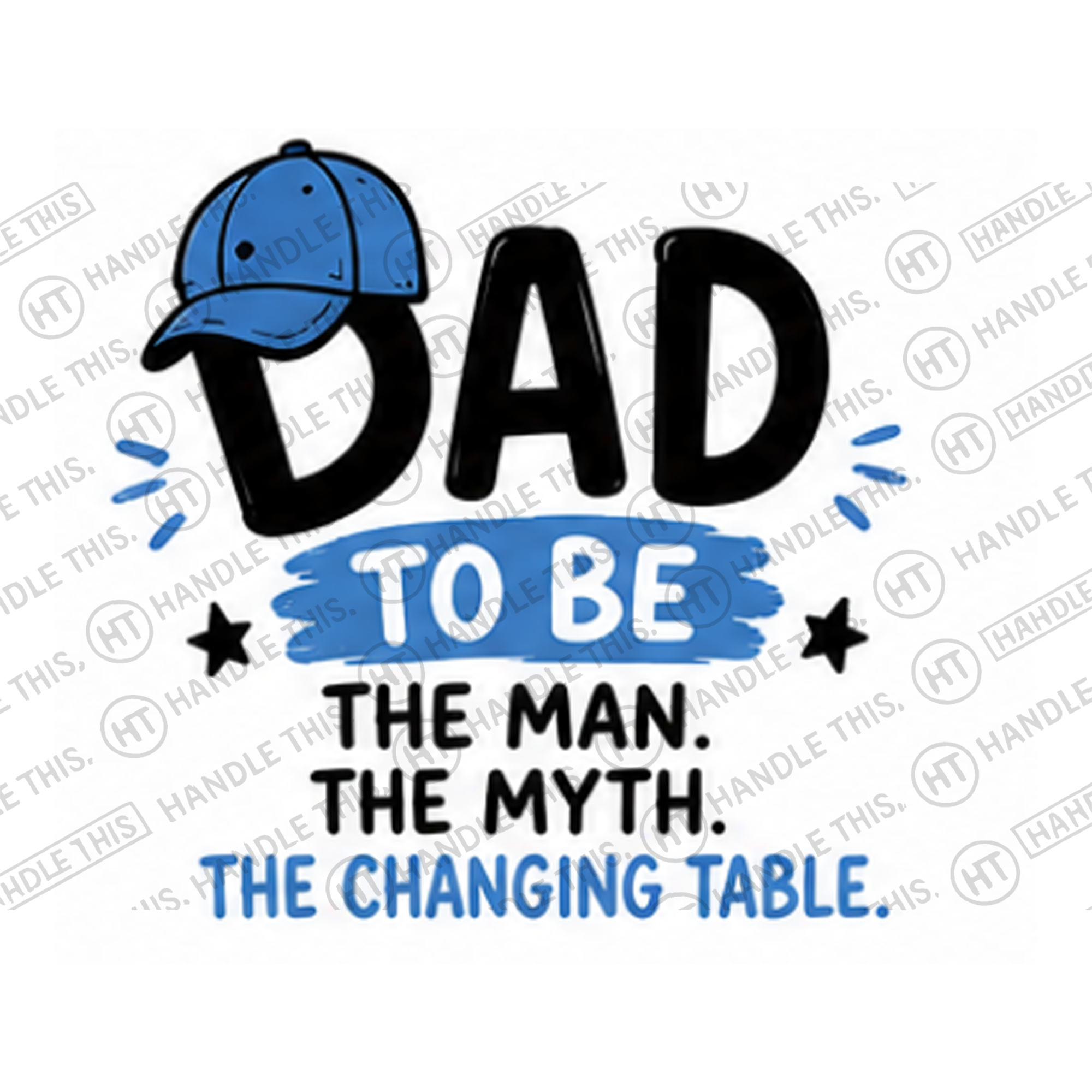 HT9004 Dad To Be the Man the Myth the Changing Table watermarked artwork