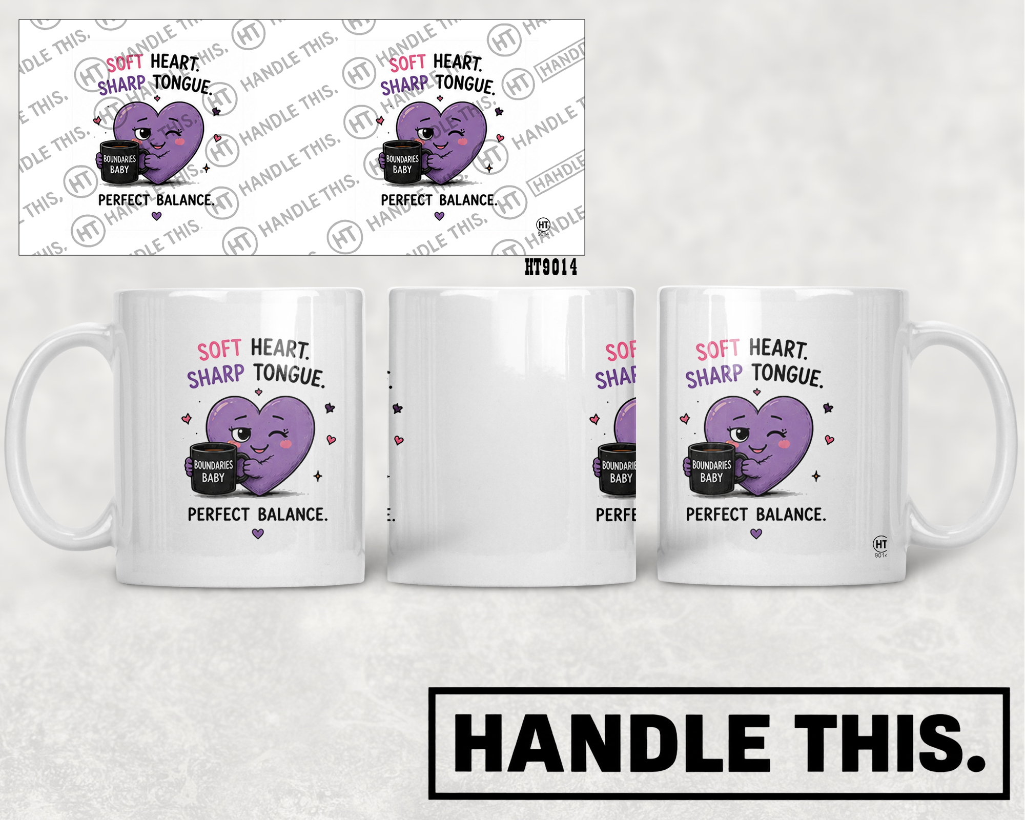 HT9014 Soft Heart Sharp Tongue Perfect Balance mug mockup