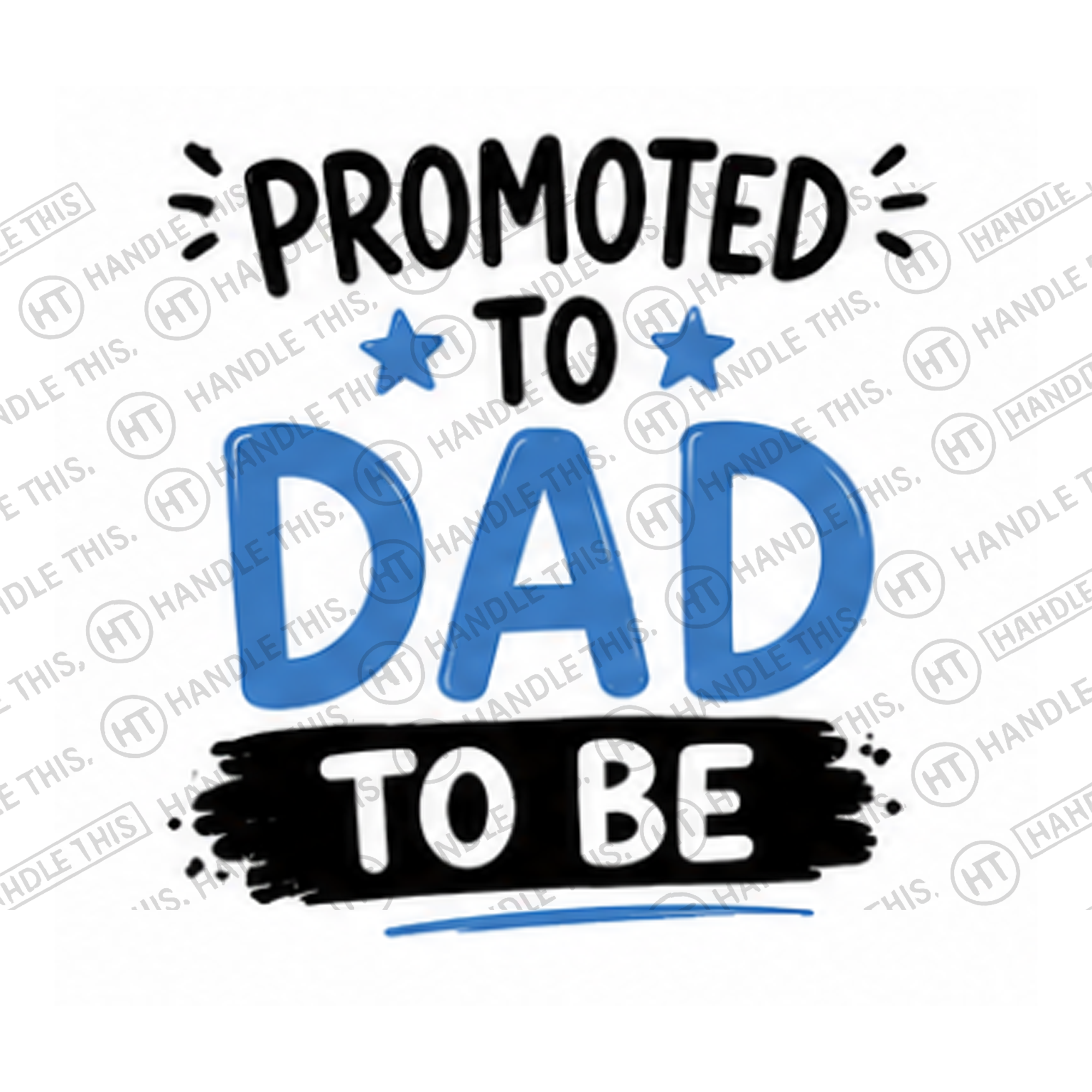HT9019 Dad to Be watermarked artwork