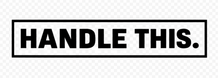 HANDLE THIS. - Home