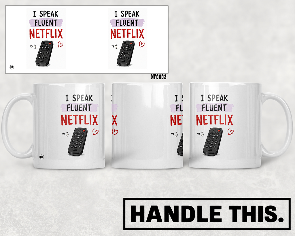 I Speak Fluent Netflix Mug - Funny Couple Gift