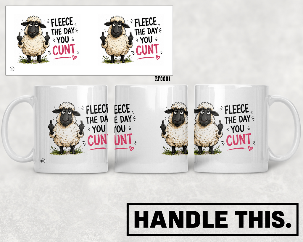 Fleece The You 3 Cunt Mug - Funny Rude Gift