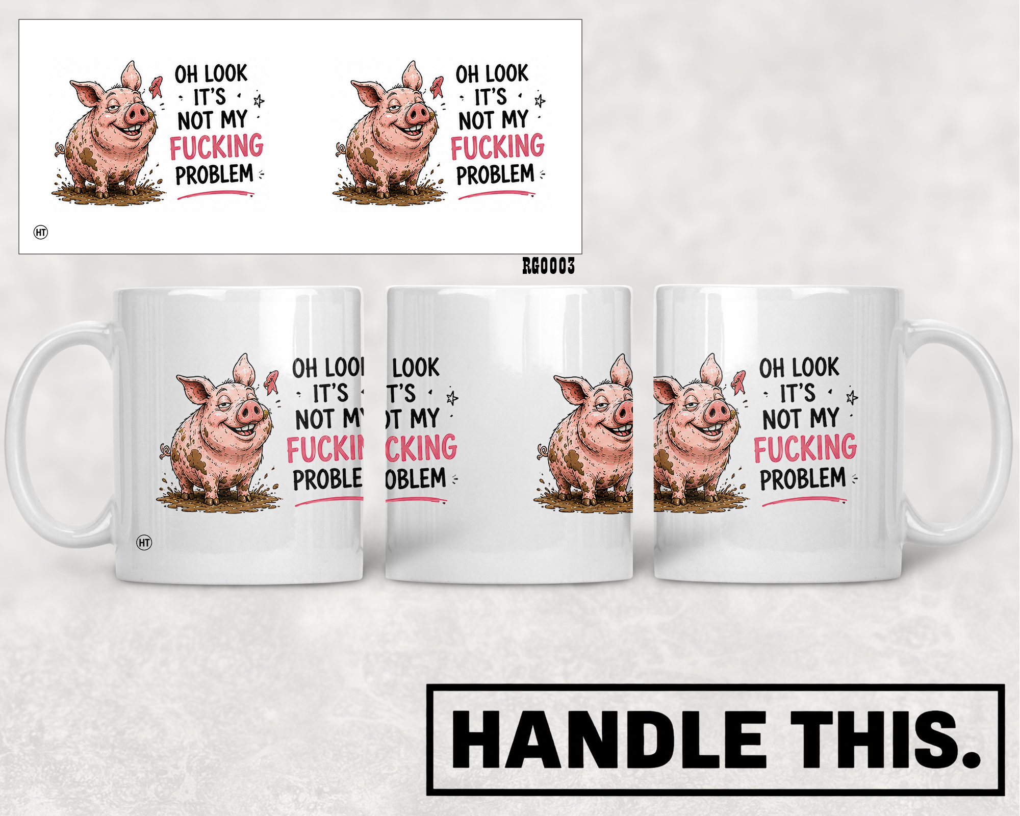 Oh Look It's Not My Fucking Problem Mug - Funny Rude Gift