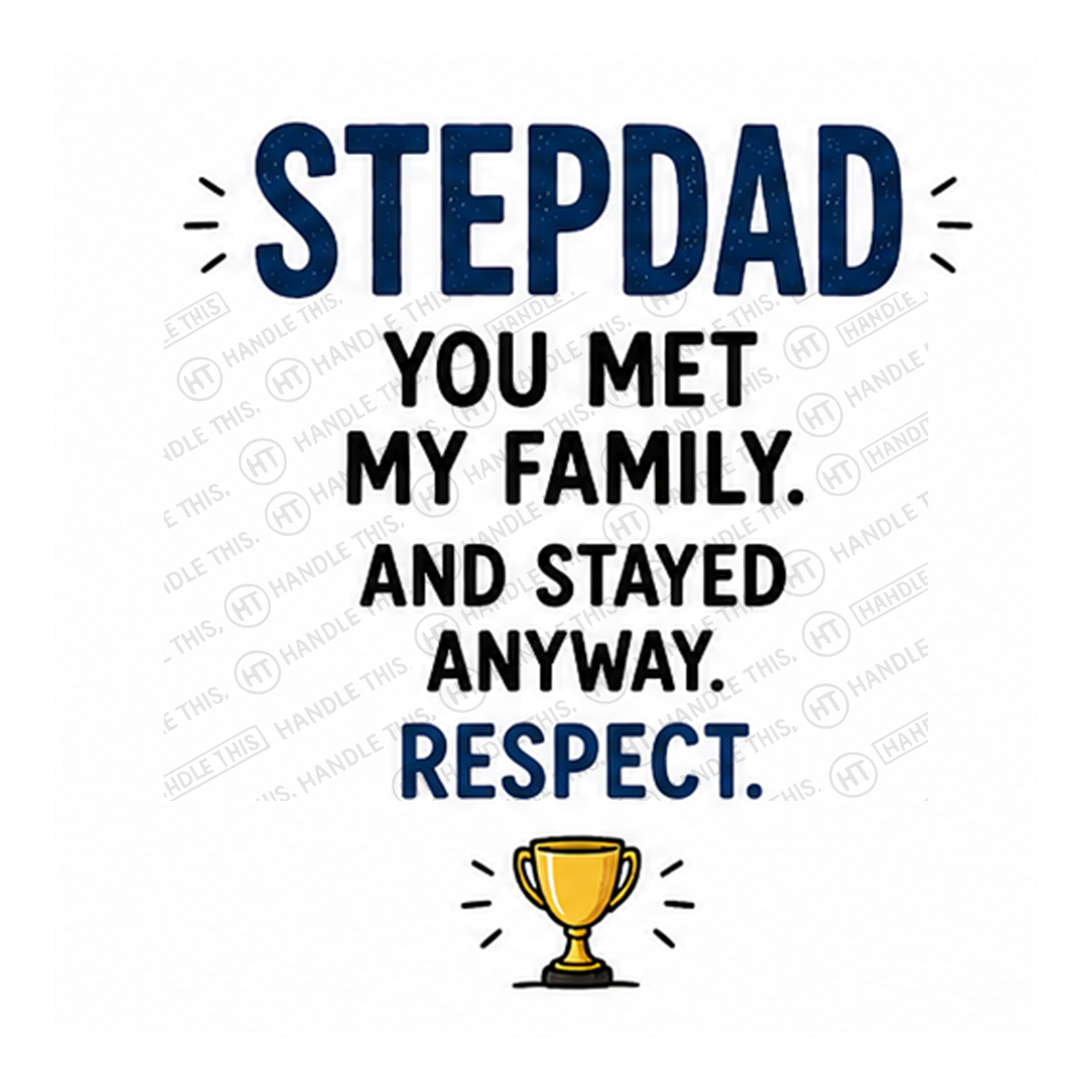 Stepdad - You Met My Family And Stayed Anyway Mug