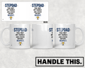 Stepdad - You Met My Family And Stayed Anyway Mug