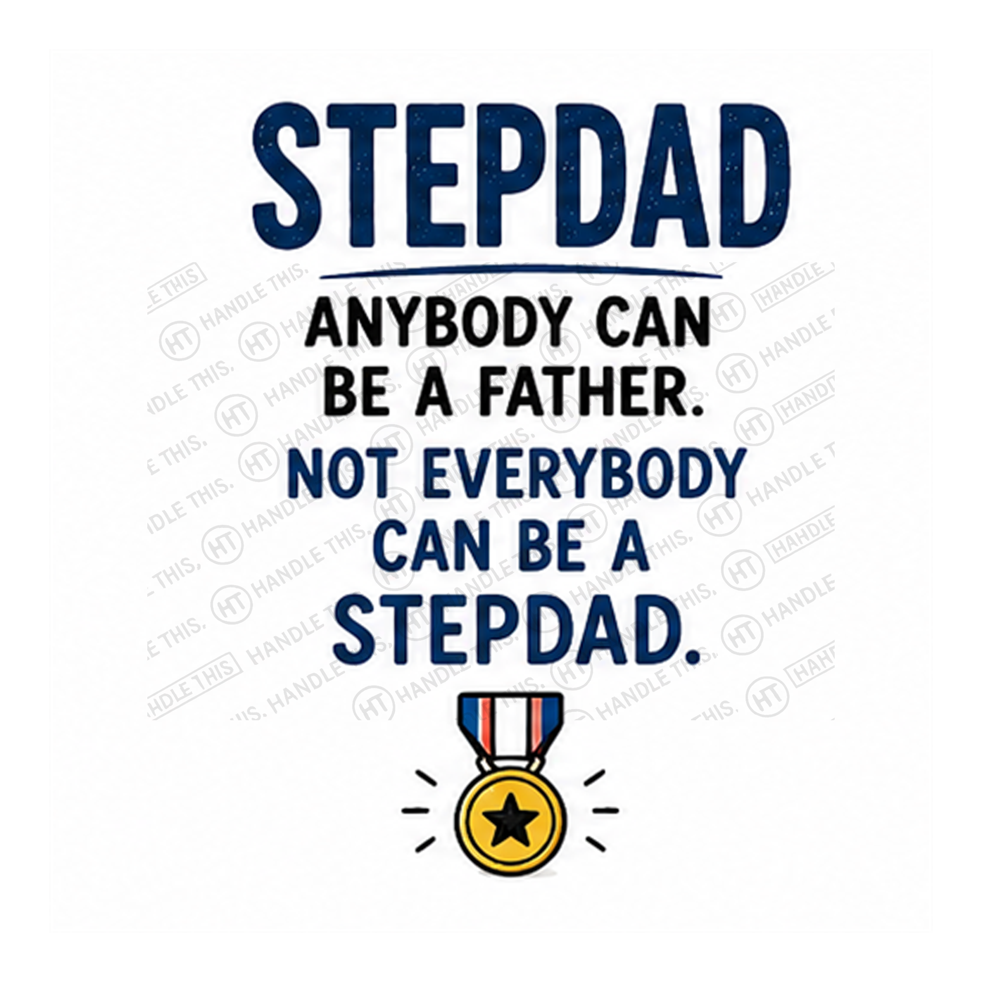 Stepdad - Not Everybody Can Be A Stepdad Mug
