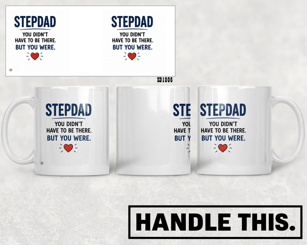 Stepdad - You Were There Mug