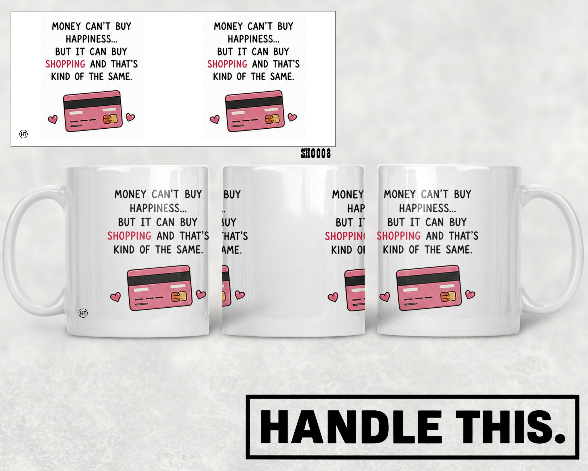 Money Can't Buy Happiness But It Can Buy Shopping Mug - Hobby Gift