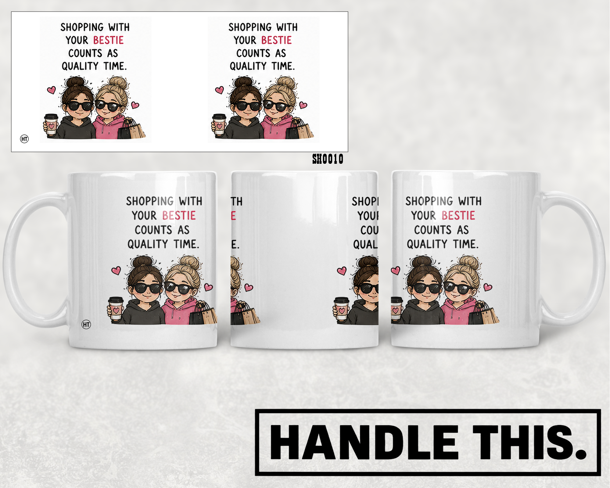 Shopping With Your Bestie Counts As Quality Time Mug - Hobby Gift