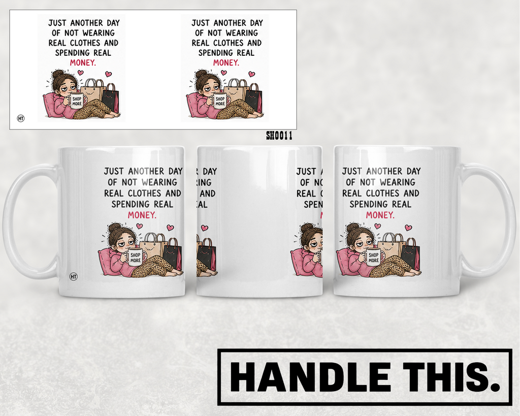 Just Another Day Of Not Wearing Real Clothes And Mug - Hobby Gift