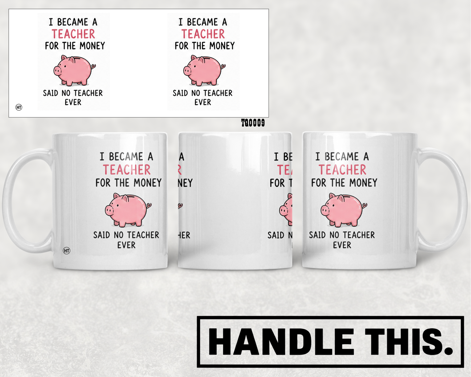 I Became A Teacher For The Money Said No Mug - Office Humour Gift