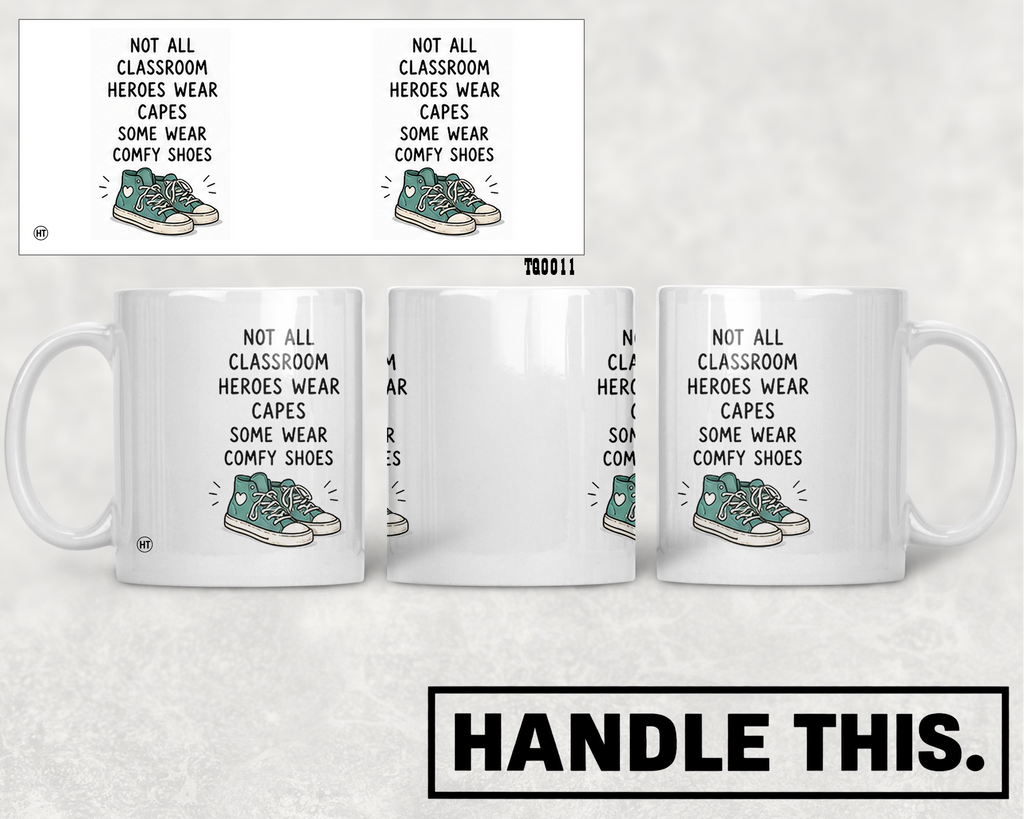 Not All Classroom Heroes Wear Capes Some Wear Comfy Mug - Office Humour Gift