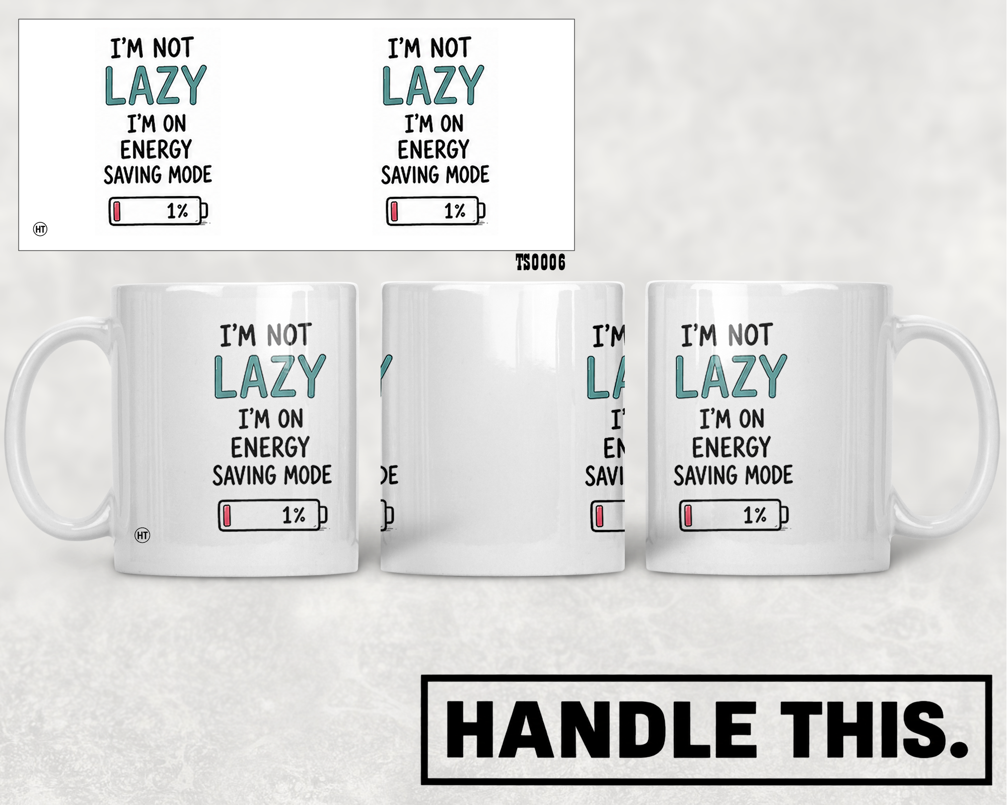I'm Not Lazy I'm On Energy Saving Mode Mug - Funny Gift