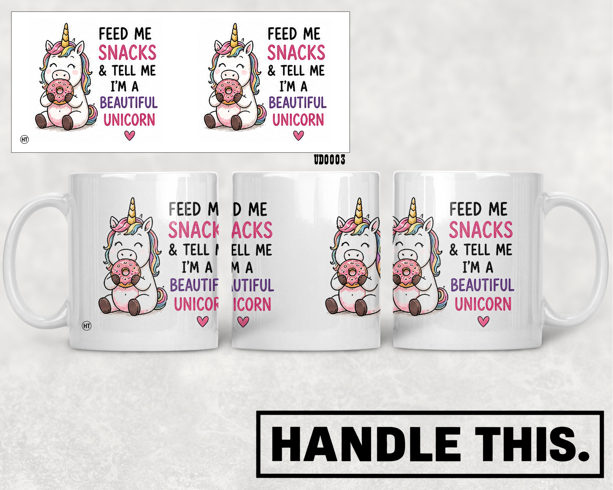 Feed Me Snacks Tell Me I'm A Beautiful Unicorn Mug - Cute Gift