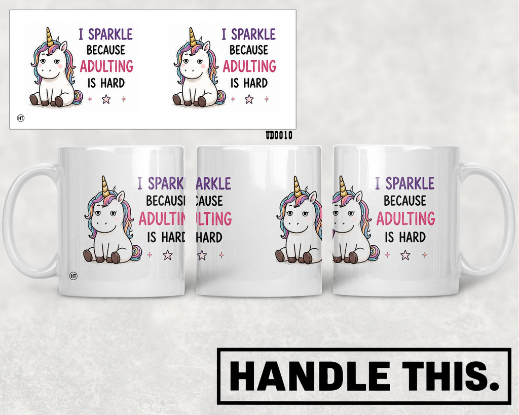 6 I Sparkle Because Adulting Is Hard Mug - Cute Gift