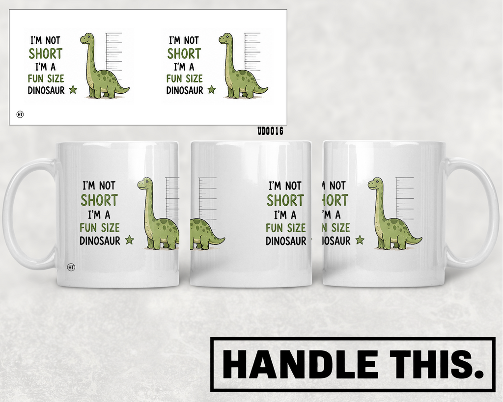 I'm Not Short I'm A Fun Size Dinosaur Mug - Cute Gift