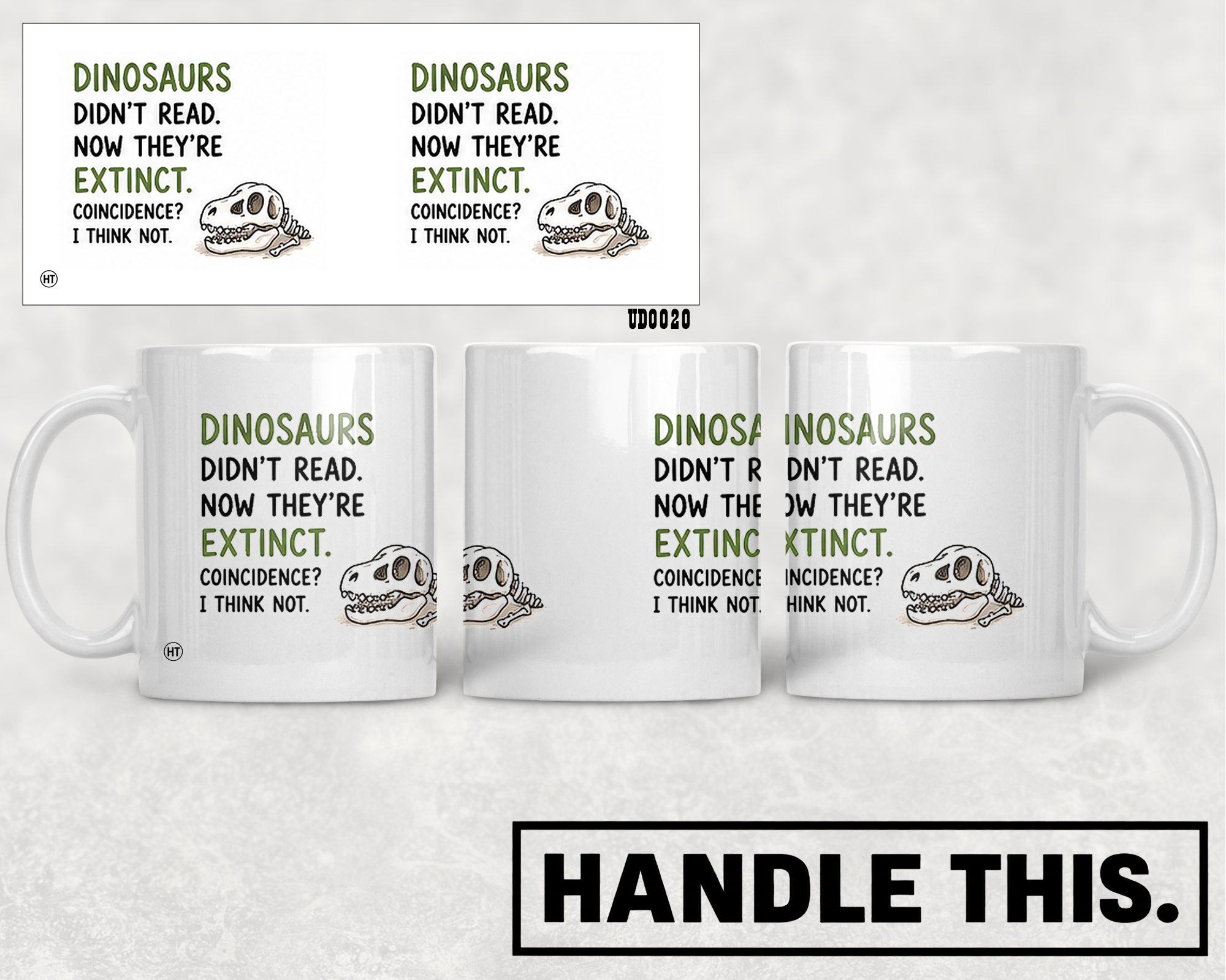 Dinosaurs Didn't Read Now They're Extinct Coincidence I Think Mug - Cute Gift