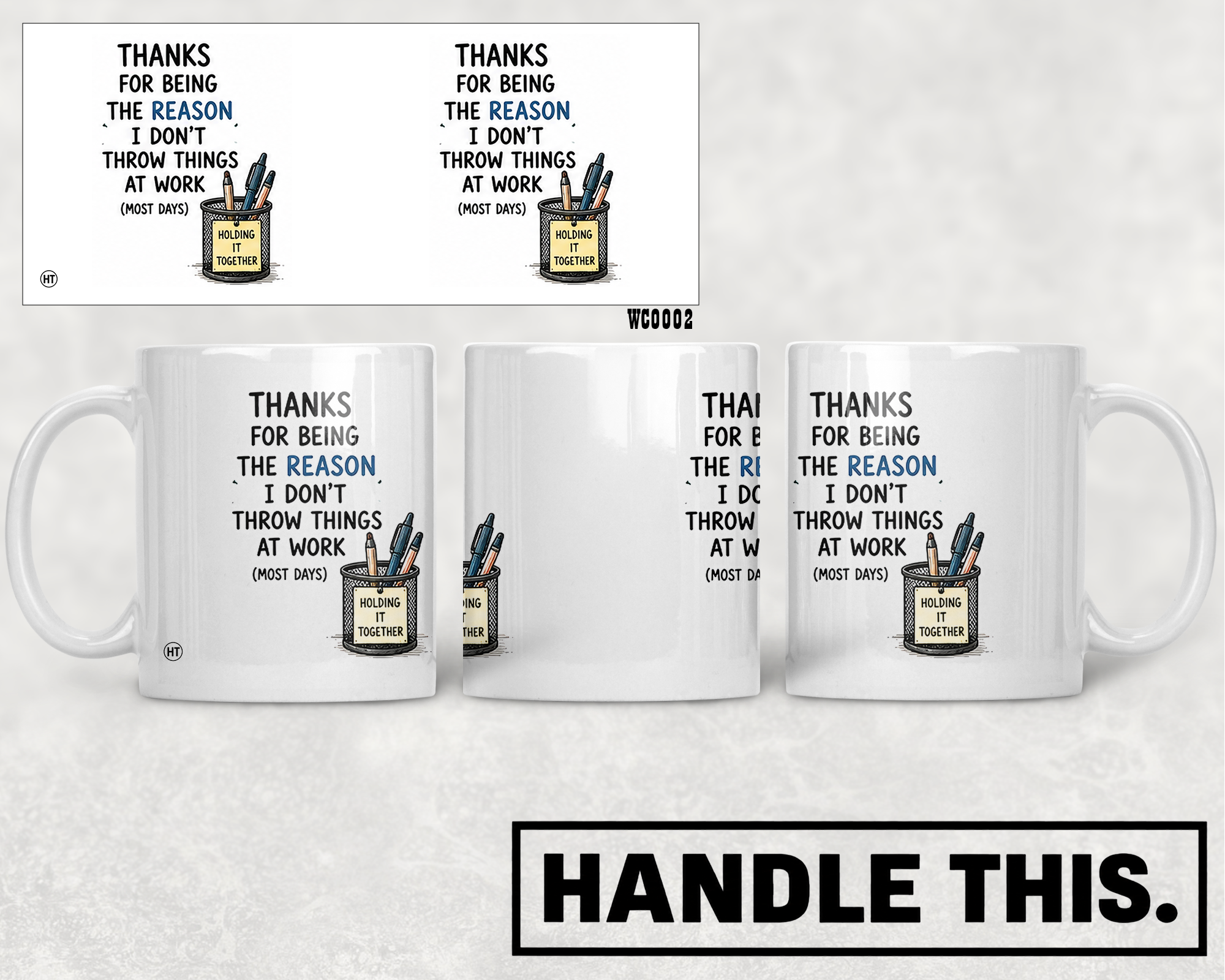 Thanks For Being The Reason I Don't Throw Things Mug - Office Humour Gift
