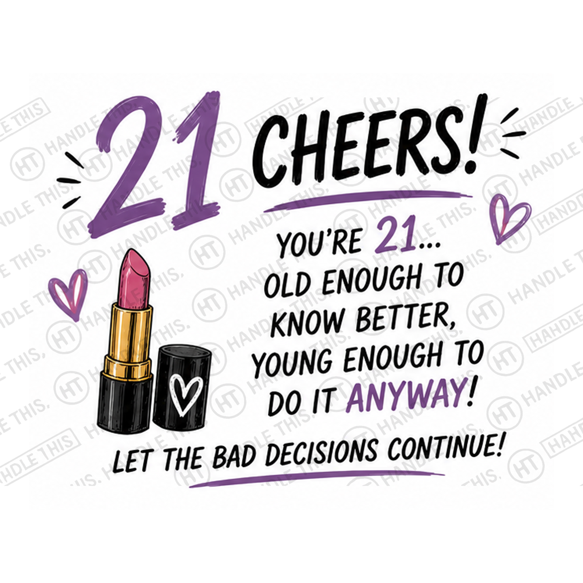 21 Cheersl You're 21 Old Enough To Know Better Mug - Funny Rude Gift