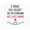 I Stole His Heart So I'm Stealing His Last Mug - Funny Couple Gift