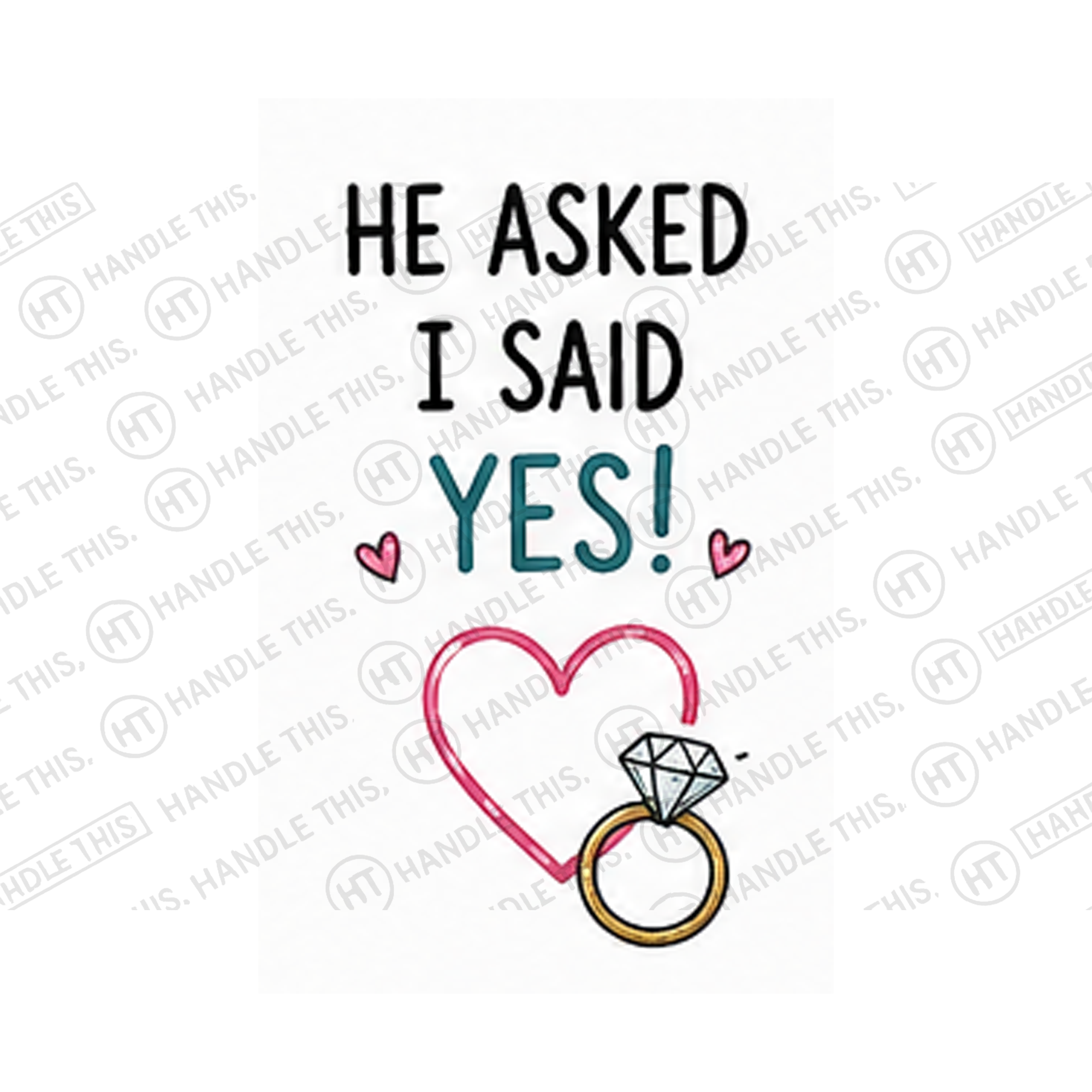He Asked I Said Yes Mug - Funny Couple Gift