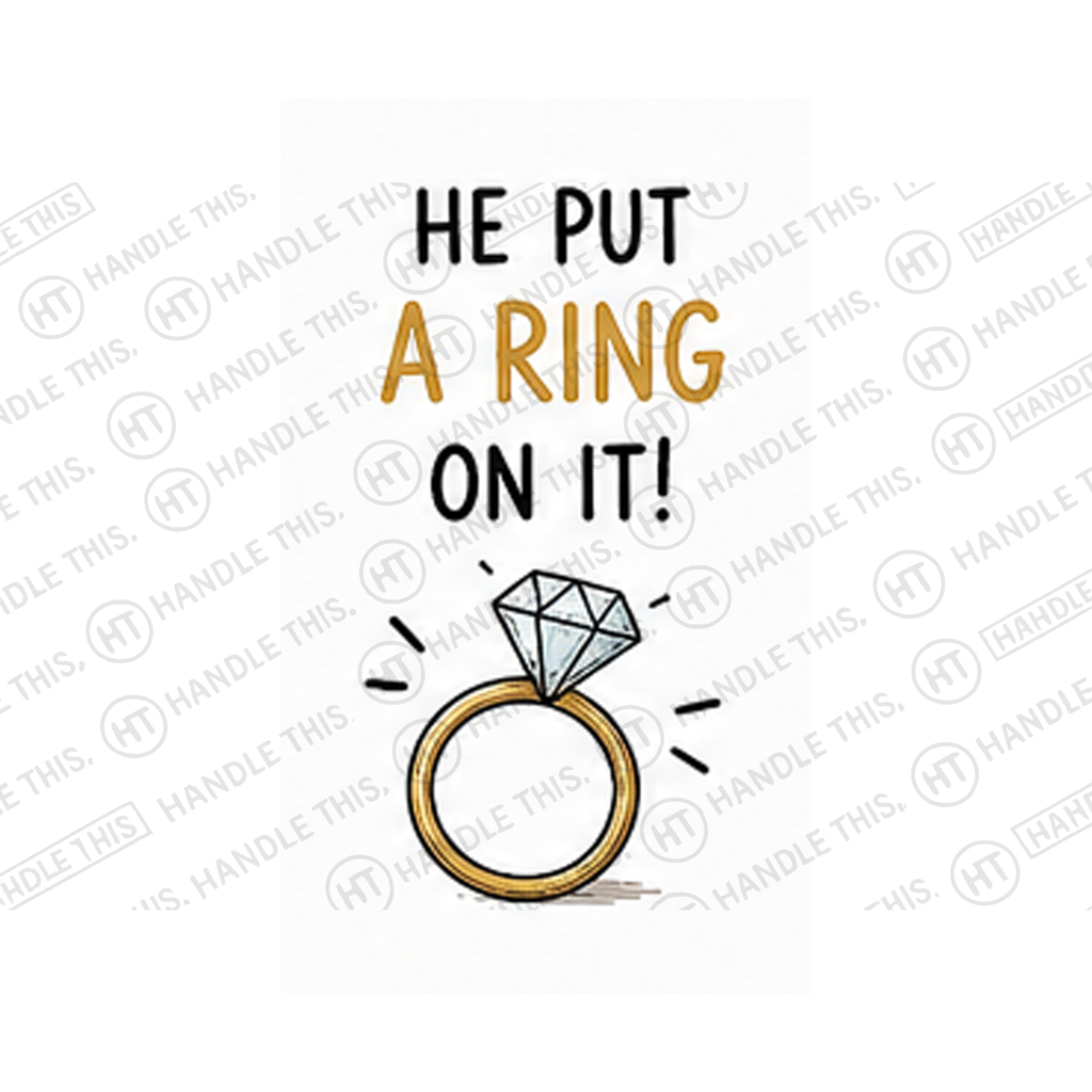 He Put A Ring On It Mug - Funny Couple Gift