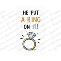 He Put A Ring On It Mug - Funny Couple Gift