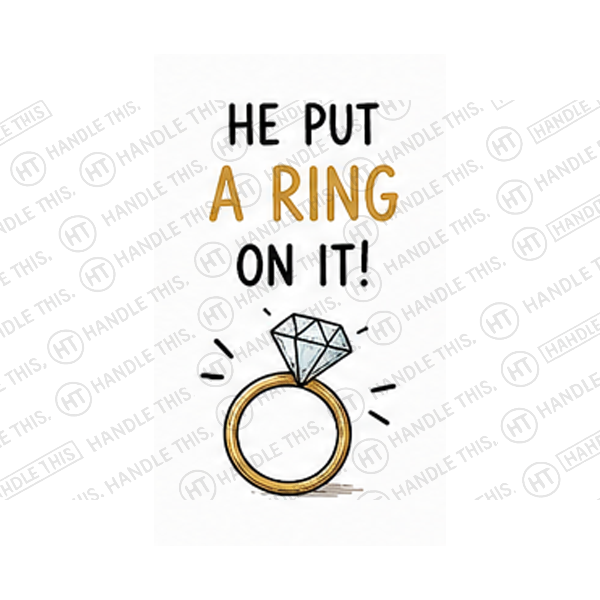 He Put A Ring On It Mug - Funny Couple Gift