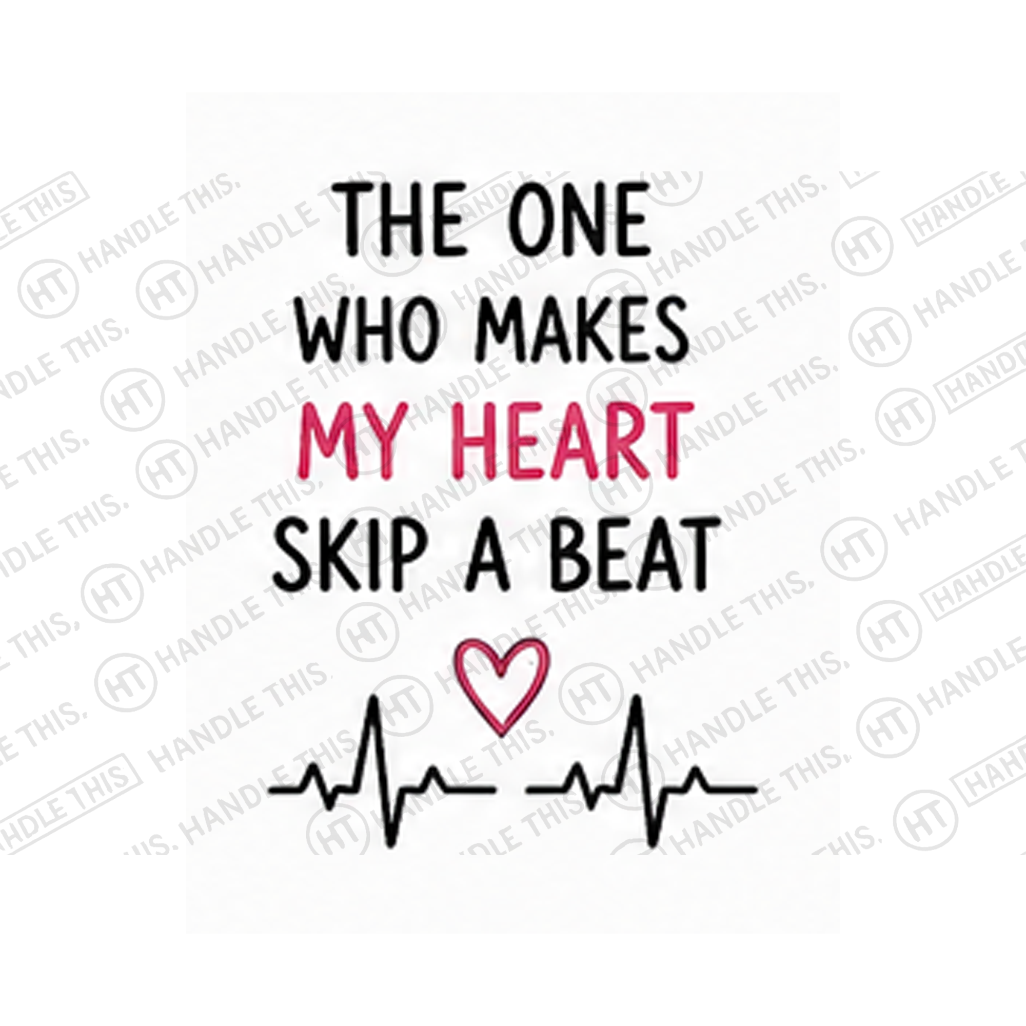 The One Who Makes My Heart Skip A Beat Mug - Funny Couple Gift