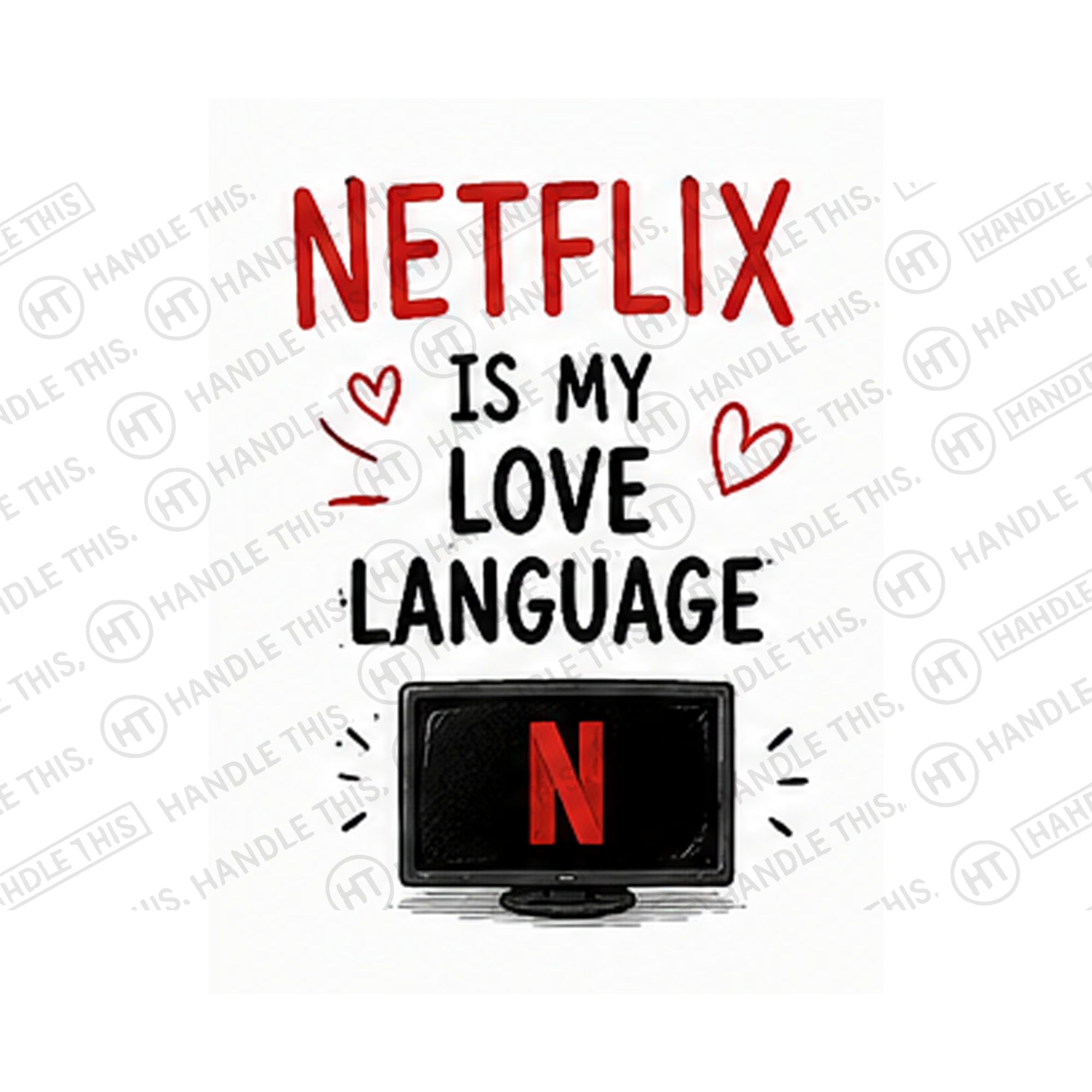 Netflix Is My Love Language Mug - Funny Couple Gift