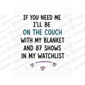 If You Need Me I'll Be On The Couch Mug - Funny Couple Gift
