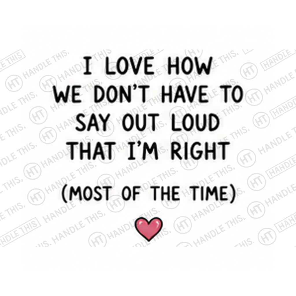 I Love How We Don't Have To Say Out Mug - Funny Couple Gift