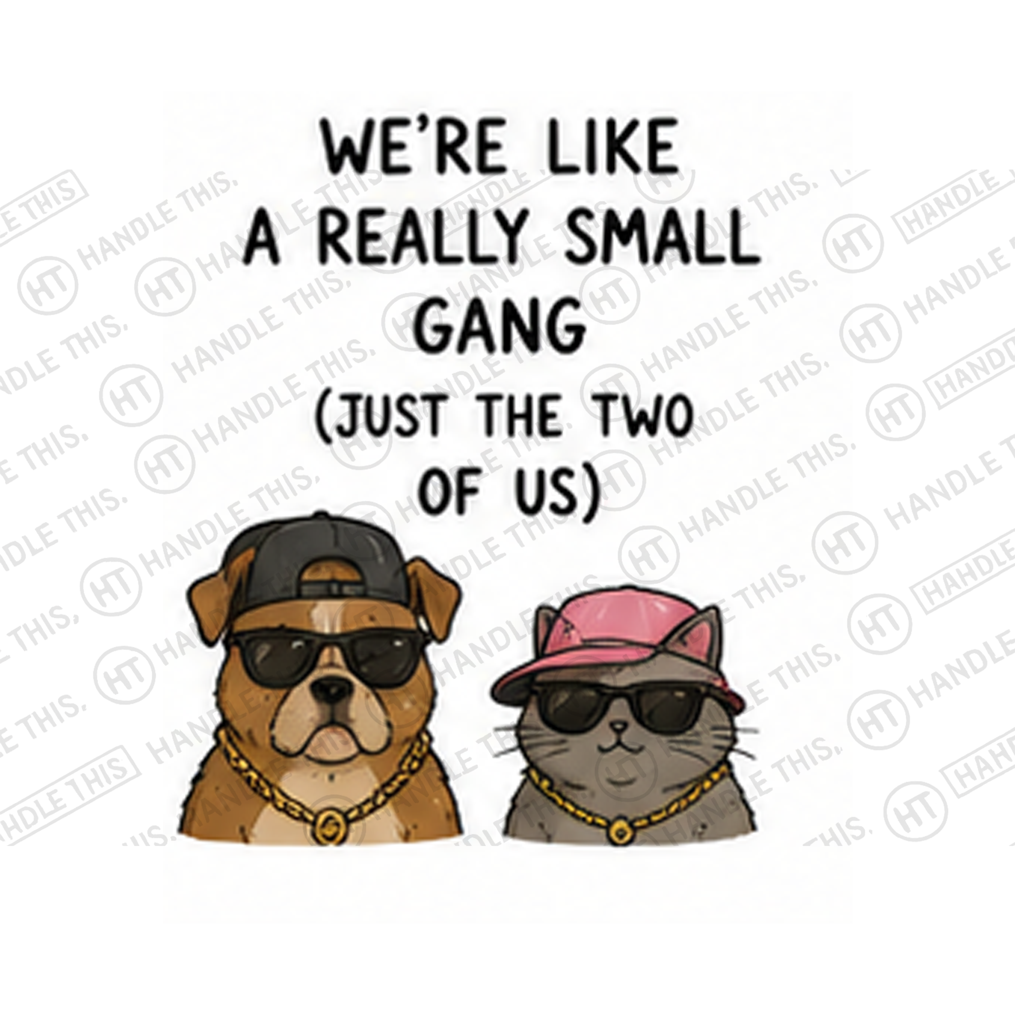 We're Like A Really Small Gang Just The Two Mug - Funny Couple Gift