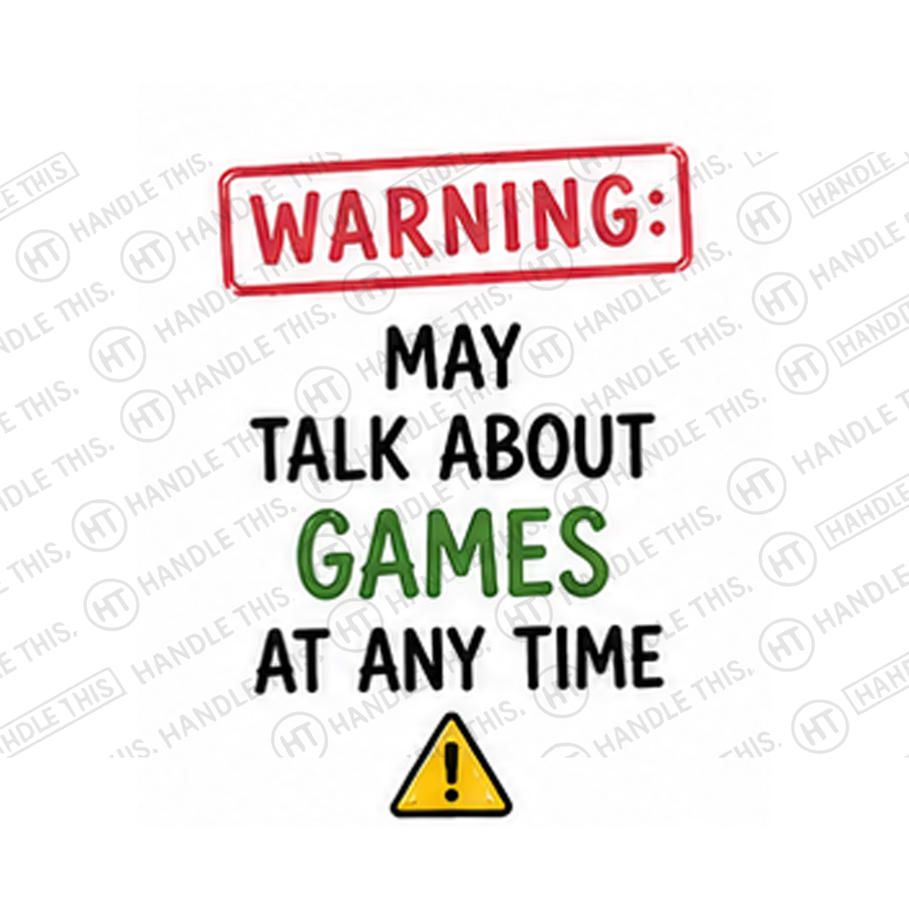 Warning May Talk About Games At Any Time Mug - Hobby Gift
