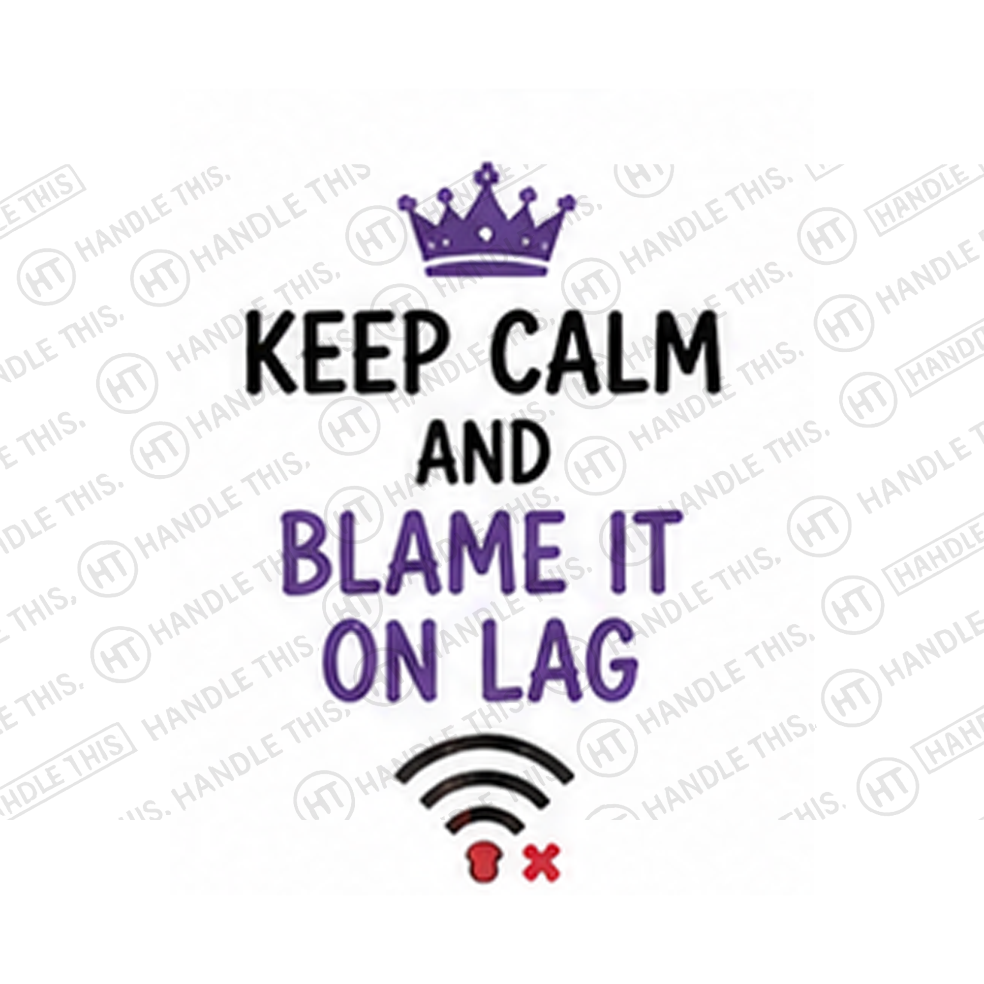 Keep Calm And Blame It On Lag Mug - Hobby Gift