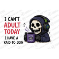 I Can't Adult 0 0 Today Lets I Have Mug - Hobby Gift