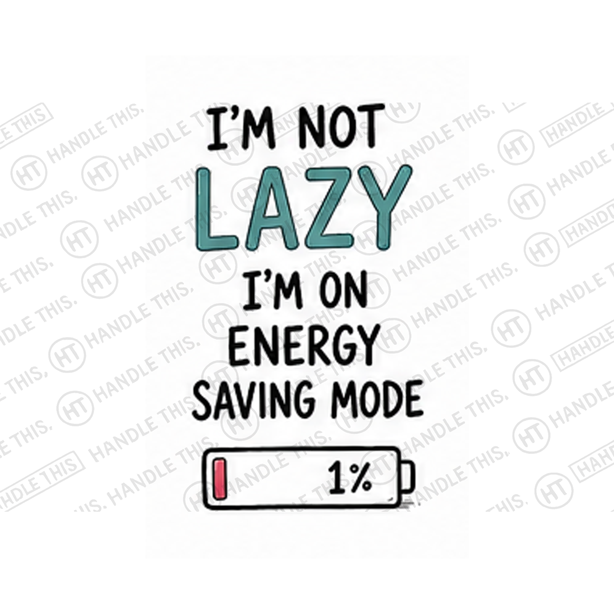 I'm Not Lazy I'm On Energy Saving Mode Mug - Funny Gift