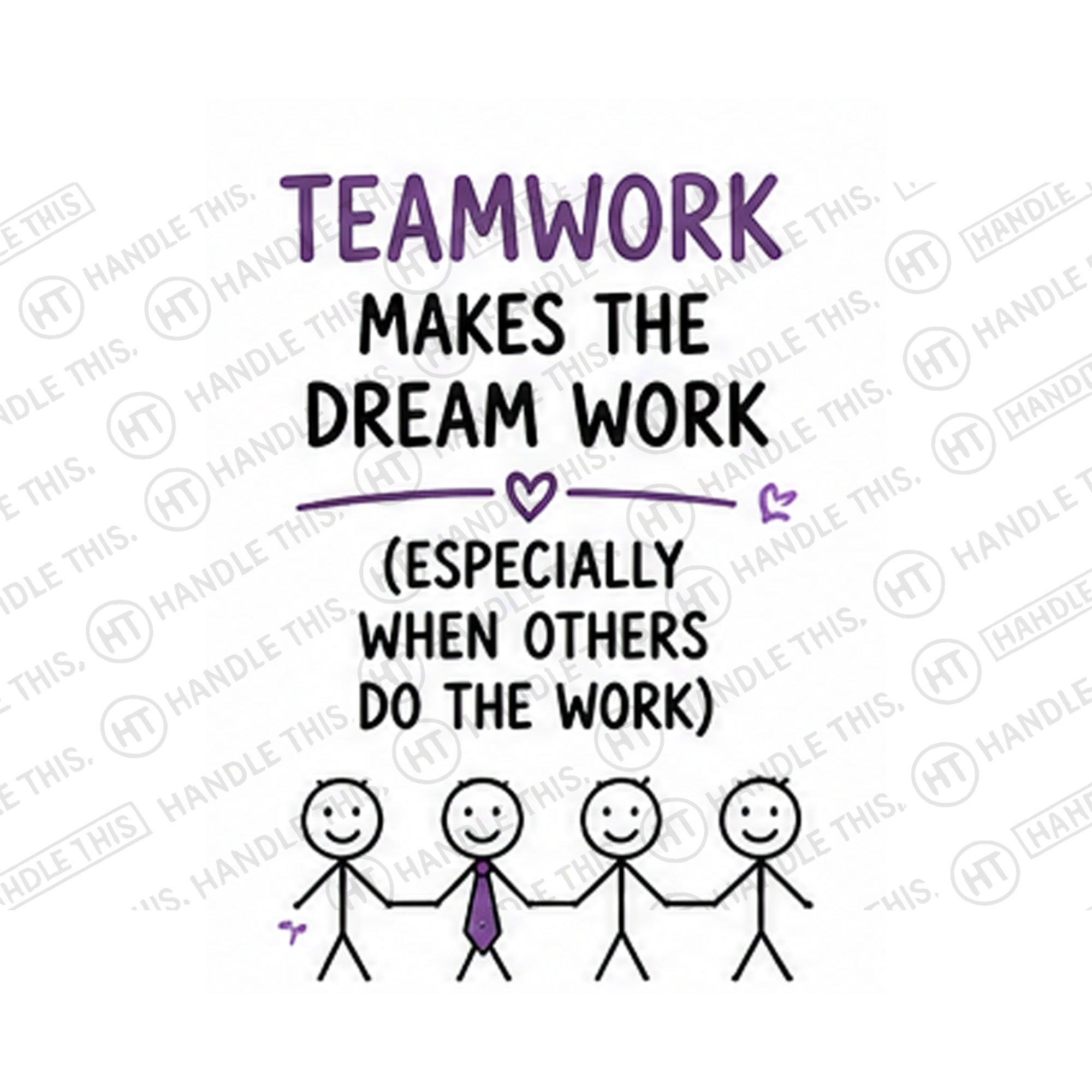 Teamwork Makes The Dream Work Especially When Others Do Mug - Office Humour Gift