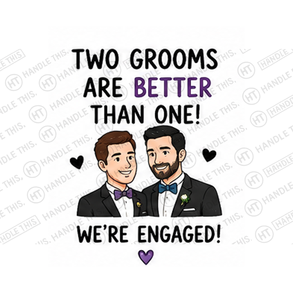 Two Grooms Are Better Than One We're Engaged Mug - Pride Gift